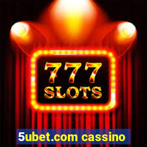 5ubet.com cassino